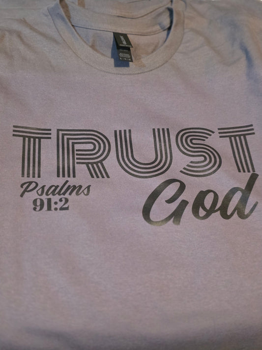 Trust God Grey Tee Shirt